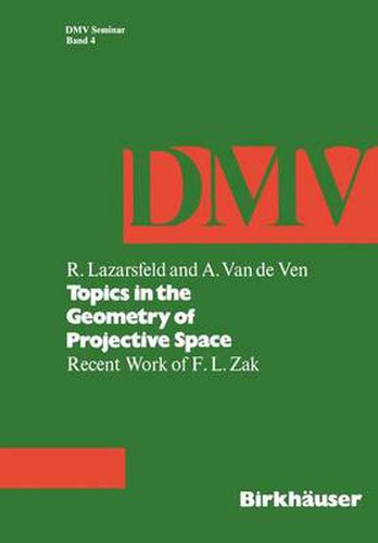 Cover image for Topics in the Geometry of Projective Space: Recent Work of F.L. Zak