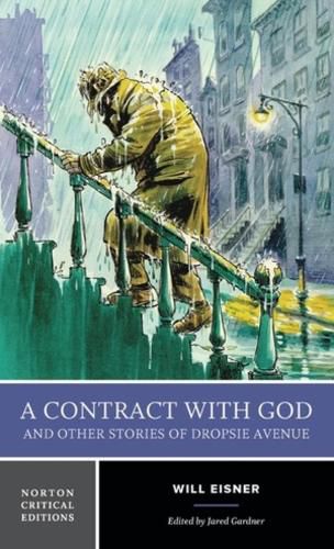 Cover image for A Contract with God and Other Stories of Dropsie Avenue: A Norton Critical Edition
