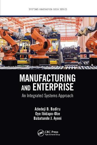 Manufacturing and Enterprise: An Integrated Systems Approach