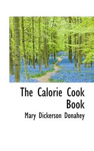 Cover image for The Calorie Cook Book