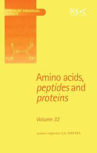 Cover image for Amino Acids, Peptides and Proteins: Volume 32