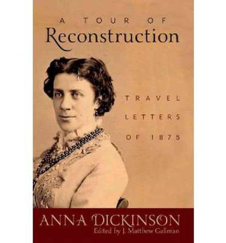 Cover image for A Tour of Reconstruction: Travel Letters of 1875