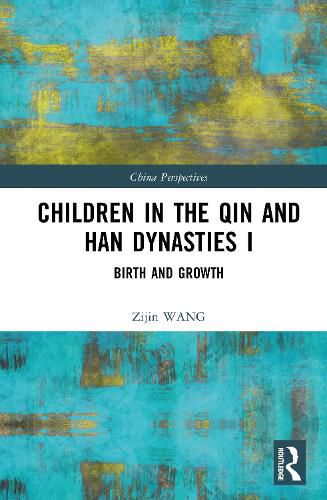 Cover image for Children in the Qin and Han Dynasties I
