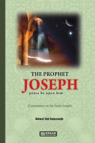 Cover image for The Prophet Joseph (pbuh) - Commentary on the Surah Joseph