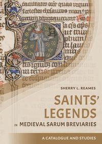 Cover image for Saints' Legends in Medieval Sarum Breviaries: Catalogue and Studies