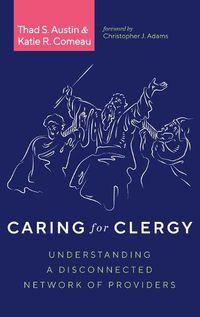 Cover image for Caring for Clergy: Understanding a Disconnected Network of Providers