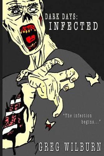 Cover image for Dark Days: Infected: The Infection Begins...