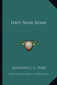 Cover image for Days Near Rome