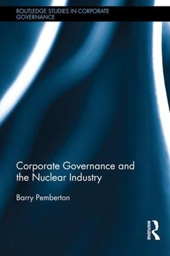 Cover image for Corporate Governance and the Nuclear Industry