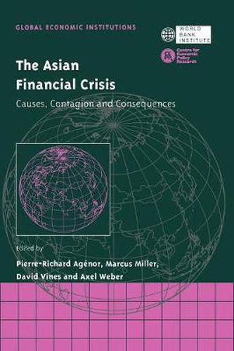 Cover image for The Asian Financial Crisis: Causes, Contagion and Consequences