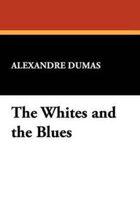 Cover image for The Whites and the Blues