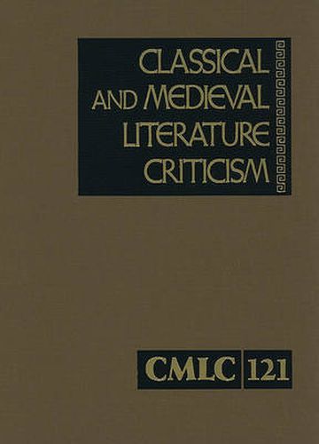 Cover image for Classical and Medieval Literature Criticism: Criticism of the Works of the World, Authors from Classical Antiquity Through the Fourteenth Century, from the First Appraisals to Current Evaluations