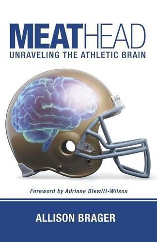 Cover image for Meathead: Unraveling the Athletic Brain