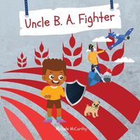 Cover image for Uncle B. A. Fighter