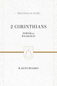 Cover image for 2 Corinthians: Power in Weakness