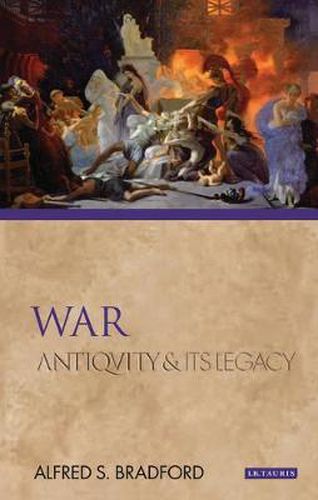 Cover image for War: Antiquity and Its Legacy