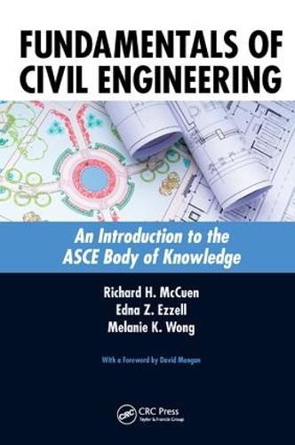 Cover image for Fundamentals of Civil Engineering: An Introduction to the ASCE Body of Knowledge