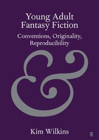 Cover image for Young Adult Fantasy Fiction: Conventions, Originality, Reproducibility