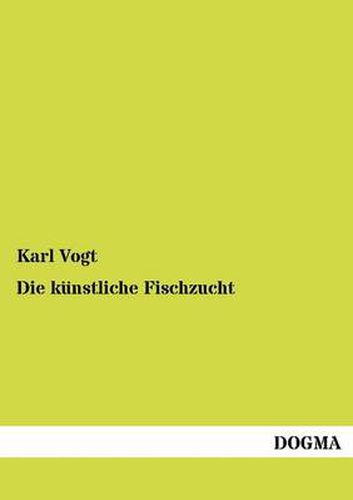 Cover image for Die kunstliche Fischzucht