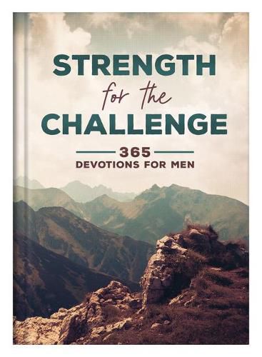 Cover image for Strength for the Challenge: 365 Devotions for Men