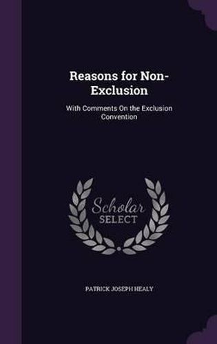 Cover image for Reasons for Non-Exclusion: With Comments on the Exclusion Convention