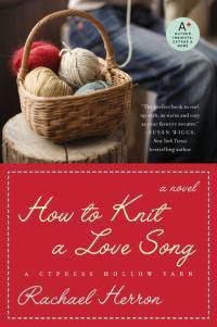 Cover image for How to Knit a Love Song: A Cypress Hollow Yarn Book 1