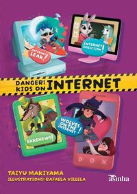 Cover image for Danger! Kids on internet