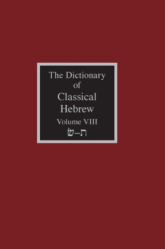 Cover image for The Dictionary of Classical Hebrew Volume 8