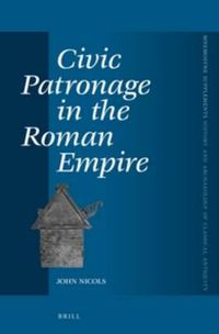 Cover image for Civic Patronage in the Roman Empire