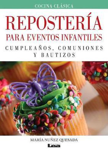 Cover image for Reposteria Para Eventos Infantiles: Cumpleanos, Comuniones Y Bautizos