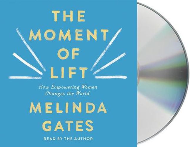 Cover image for The Moment of Lift: How Empowering Women Changes the World