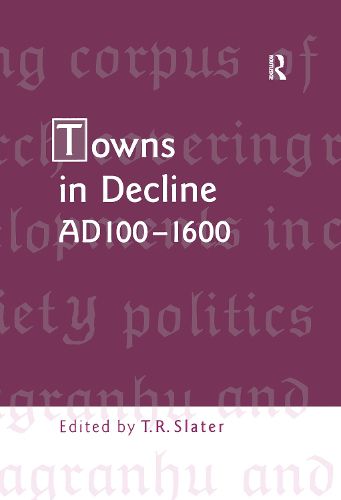 Cover image for Towns in Decline, AD100-1600