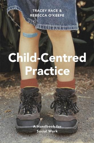 Cover image for Child-Centred Practice: A Handbook for Social Work