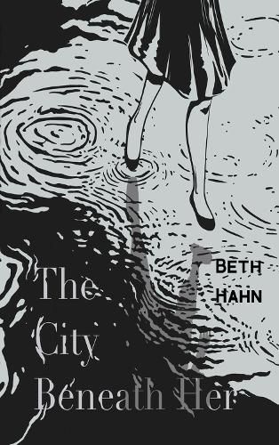 Cover image for The City Beneath Her