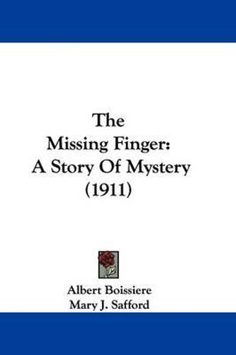 The Missing Finger: A Story of Mystery (1911)