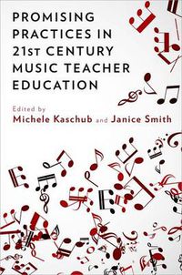 Cover image for Promising Practices in 21st Century Music Teacher Education