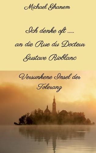 Ich denke oft ... an die Rue du Docteur Gustave Rioblanc