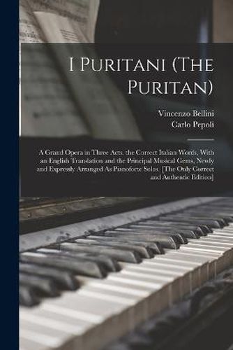 Cover image for I Puritani (The Puritan)