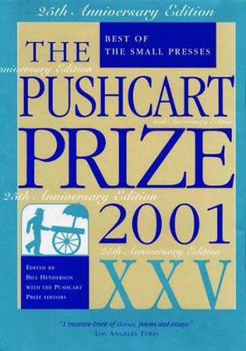 The Pushcart Prize Xxv: Best O