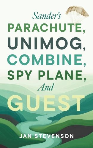 Cover image for Sander's Parachute, Unimog, Combine, Spy Plane, and Guest
