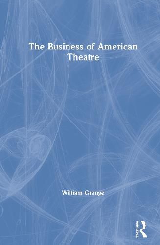 Cover image for The Business of American Theatre