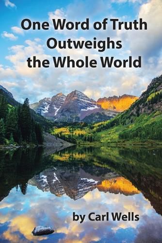 Cover image for One Word of Truth Outweighs the Whole World
