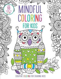 Cover image for Mindful Coloring for Kids