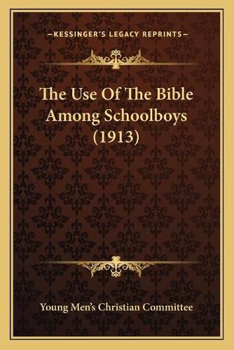 The Use of the Bible Among Schoolboys (1913)