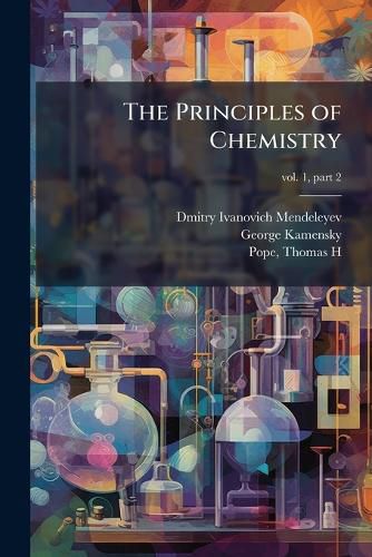 Cover image for The Principles of Chemistry