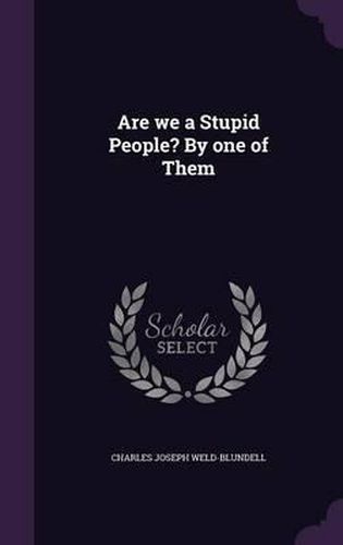 Are We a Stupid People? by One of Them