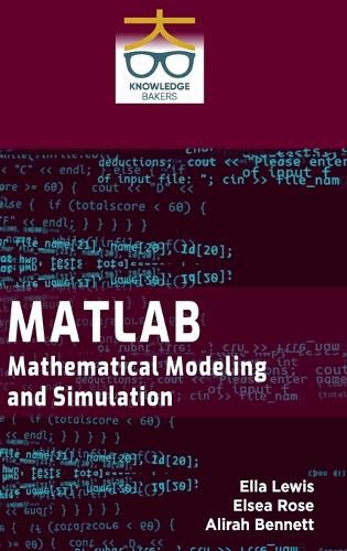 Cover image for MATLAB: Mathematical Modeling and Simulation