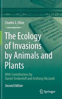 Cover image for The Ecology of Invasions by Animals and Plants