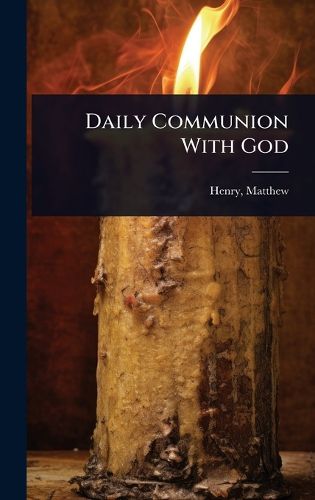 Cover image for Daily Communion With God