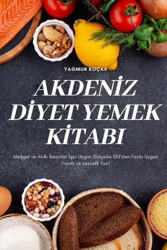 Cover image for Akdenİz Dİyet Yemek Kİtabi